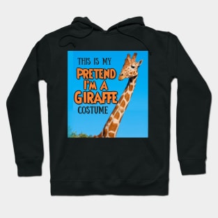 Pretend I'm a giraffe Hoodie